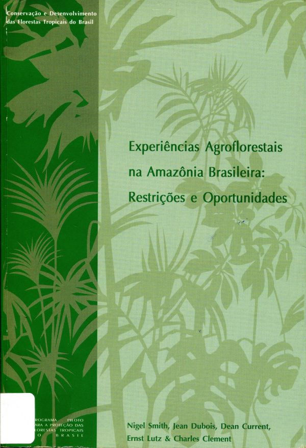 Experiências Agroflorestais na Amazônia Brasileira: Restrições e Oportunidades